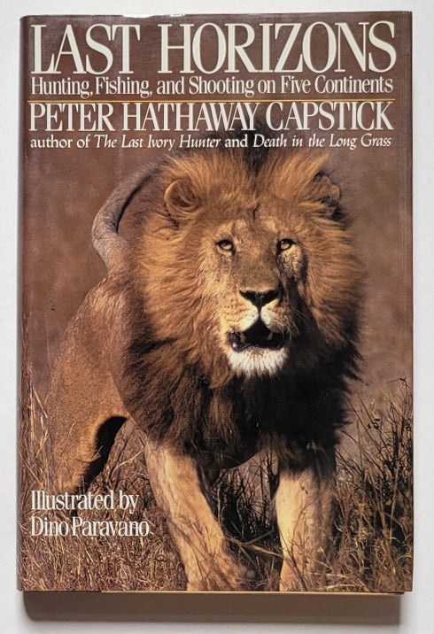 Last Horizons: Hunting, Fishing, and Shoot on Five Continents