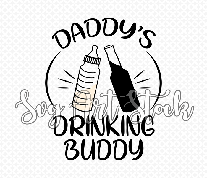 Free Free 138 Daddy&#039;s Drinking Buddy Svg SVG PNG EPS DXF File