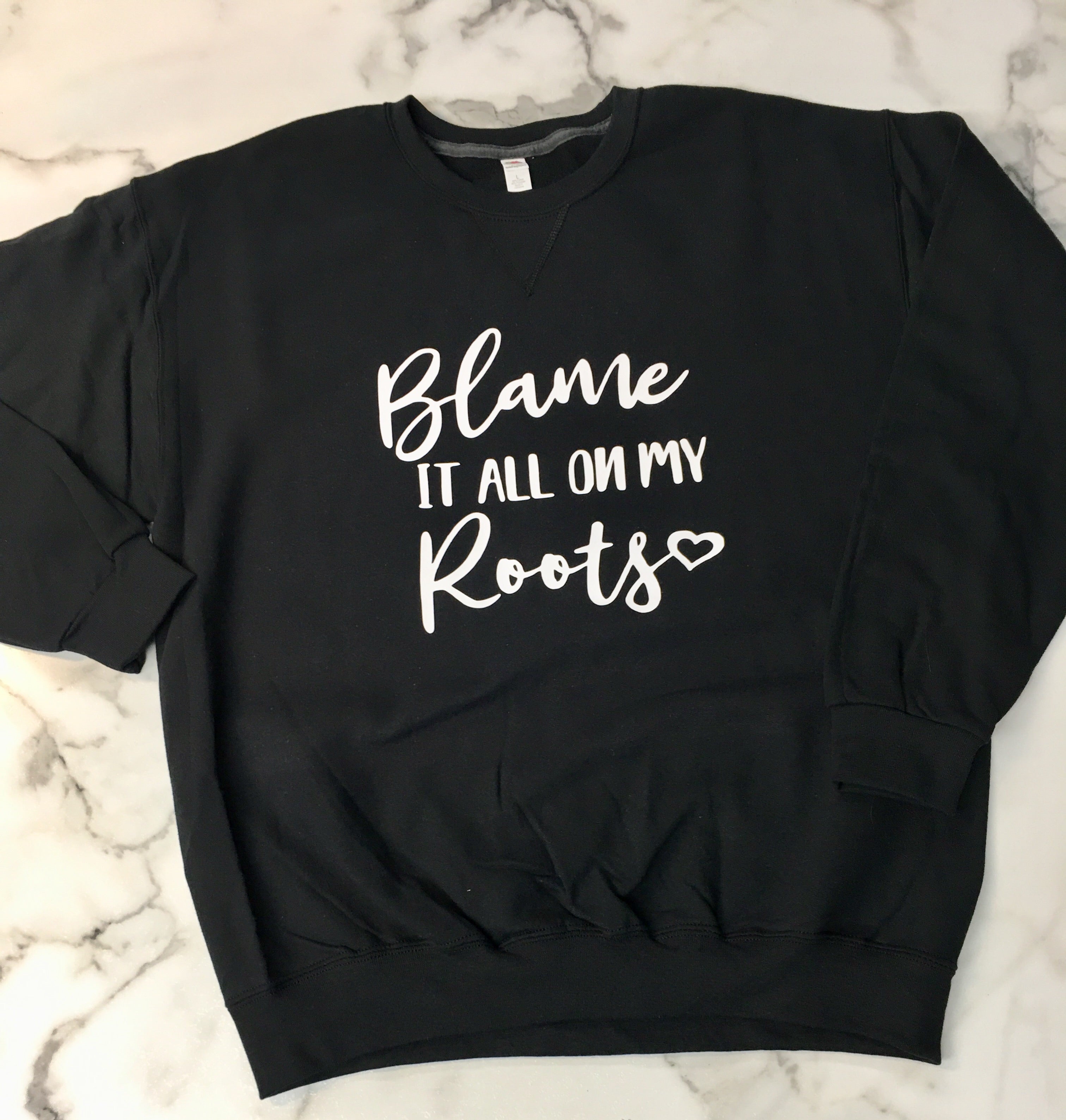 my roots sweatshirt