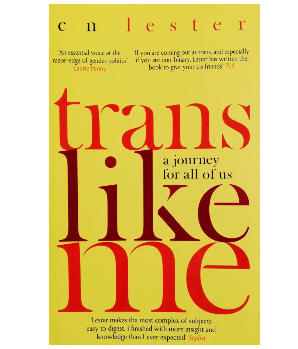 Trans Like Me A Journey For All Of Us By C N Lester The Feminist Shop