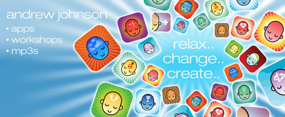 Recordings & Workshops from Andrew Johnson to help you Relax, Change & Create