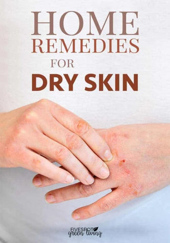 9 Home Remedies for Dry Skin – Soothe Dry and Flaking Skin Naturally