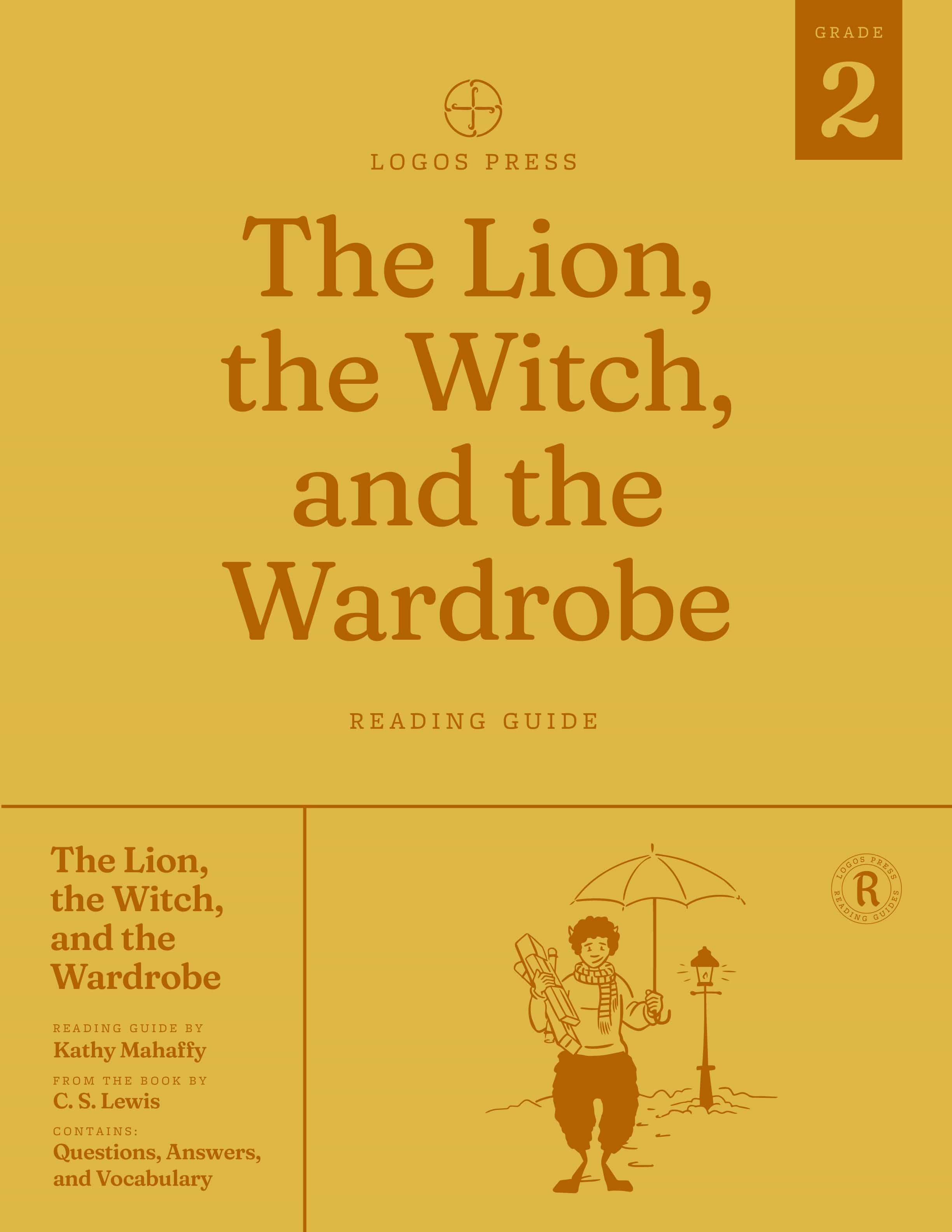 The Lion, The Witch, and the Wardrobe: The Complete Guide to