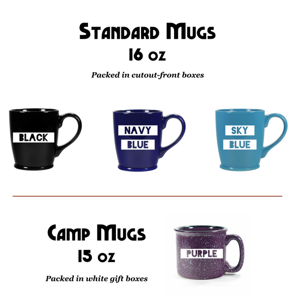 Standard Mugs (16oz) in Black, Navy Blue, and Sky Blue; Camp Mug (15oz) in Purple