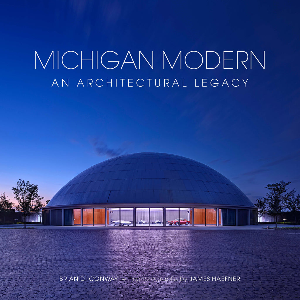 Michigan Modern An Architectural Legacy