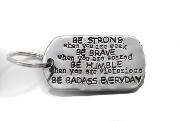 Be Badass Everyday - Inspirational Aluminum Handstamped Keychain – foxwise