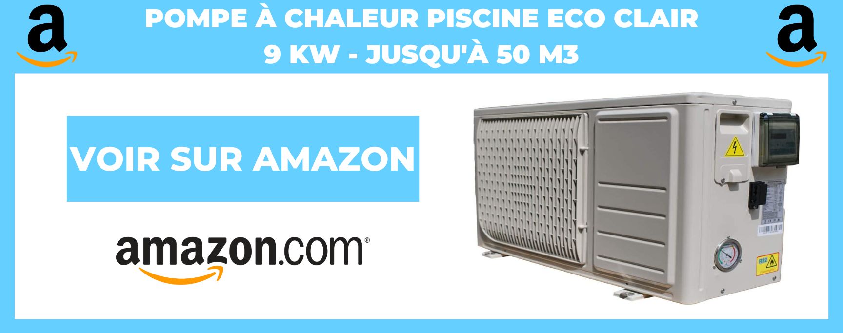 Pompe à Chaleur Piscine Eco Clair - 9 KW - Jusqu’à 50 m³