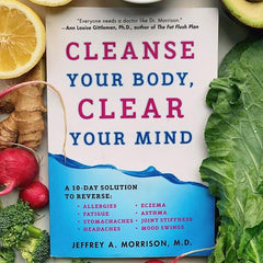 Cleanse Your Body, Clear Your Mind.