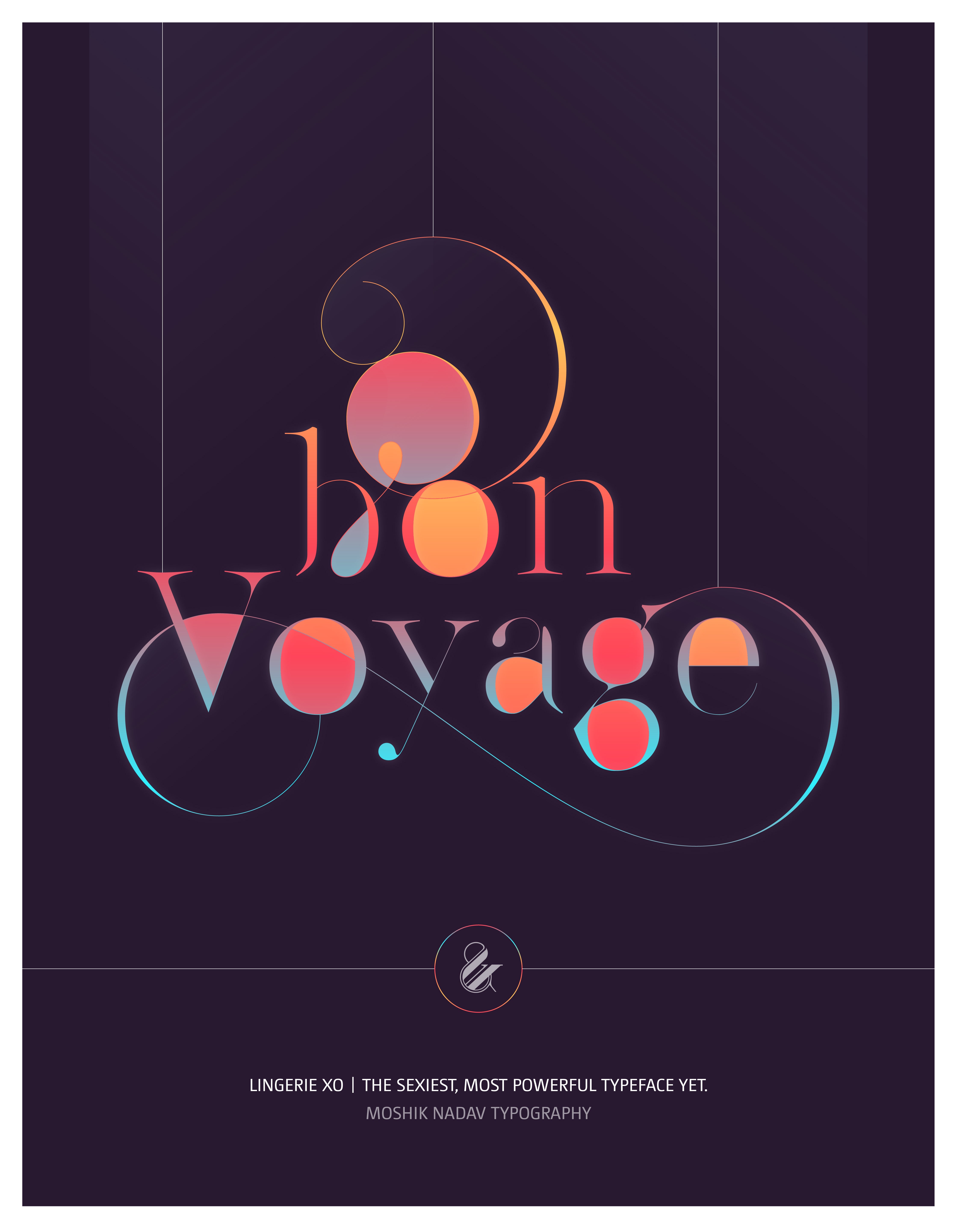 Bon Voyage fancy poster - designed with the sexy font Lingerie XO by Moshik Nadav Fashion Typography NYC