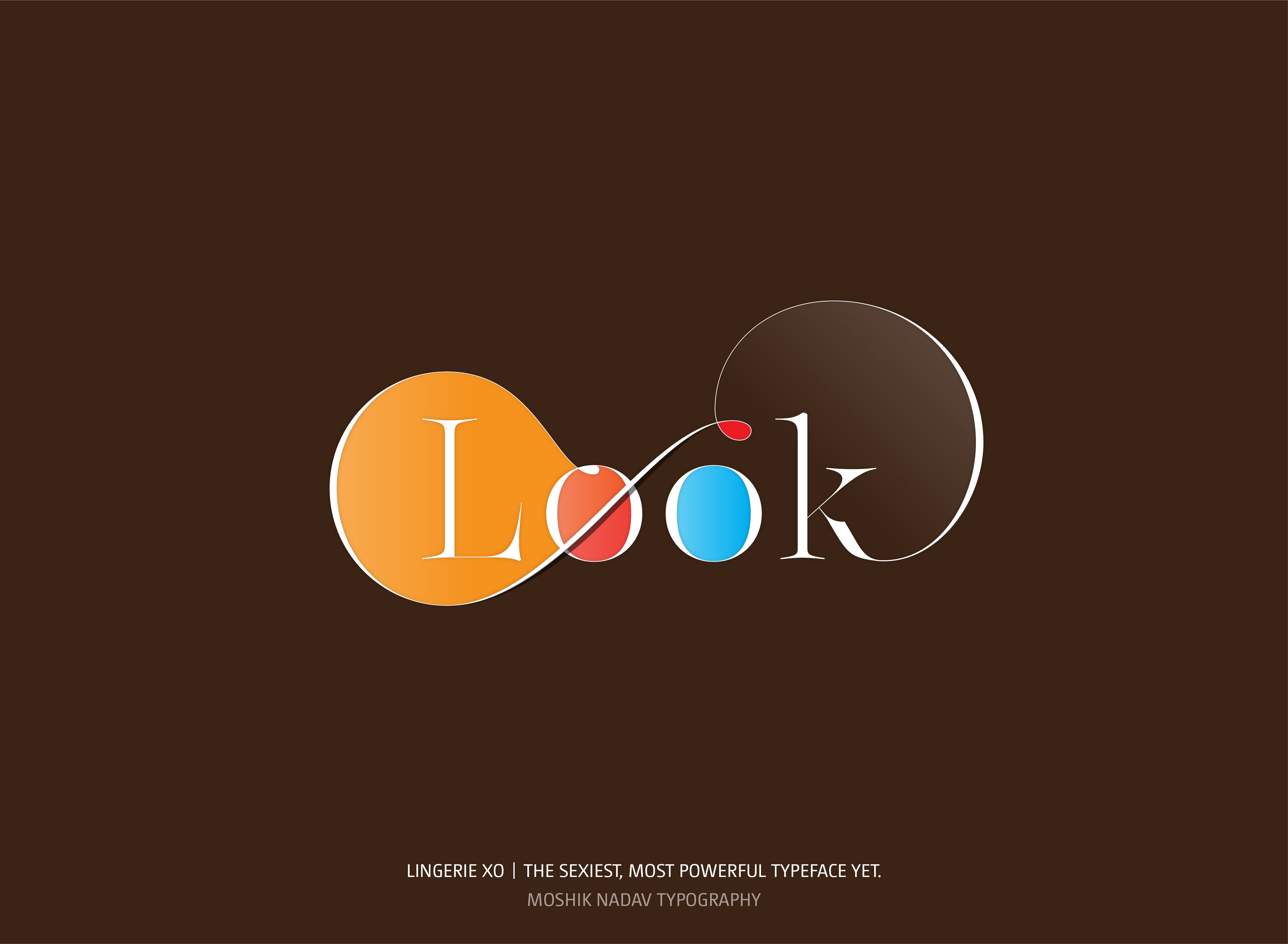 Look poster - designed with the sexy font Lingerie XO by Moshik Nadav Fashion Typography NYC