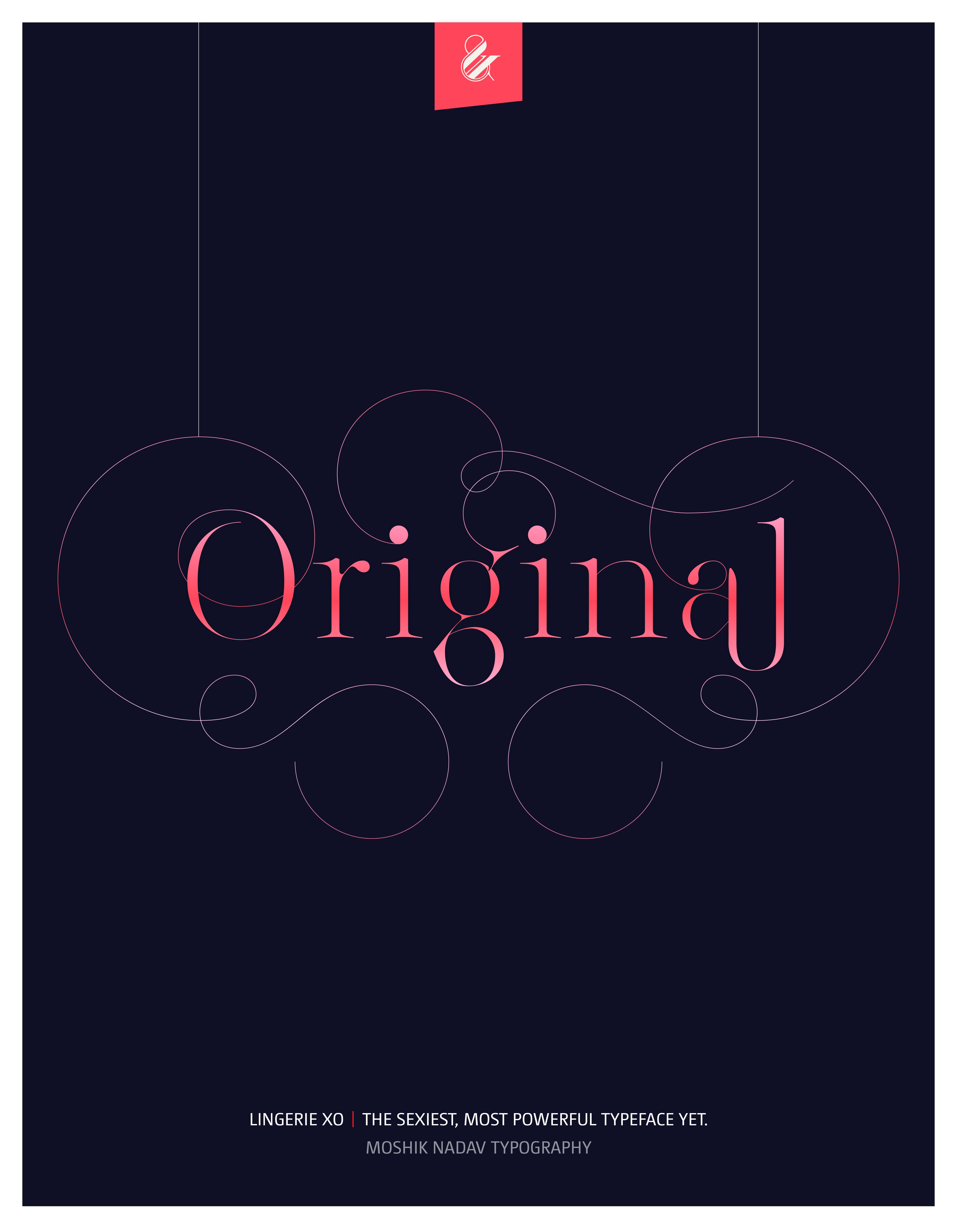 Original fancy poster - designed with the sexy font Lingerie XO by Moshik Nadav Fashion Typography NYC