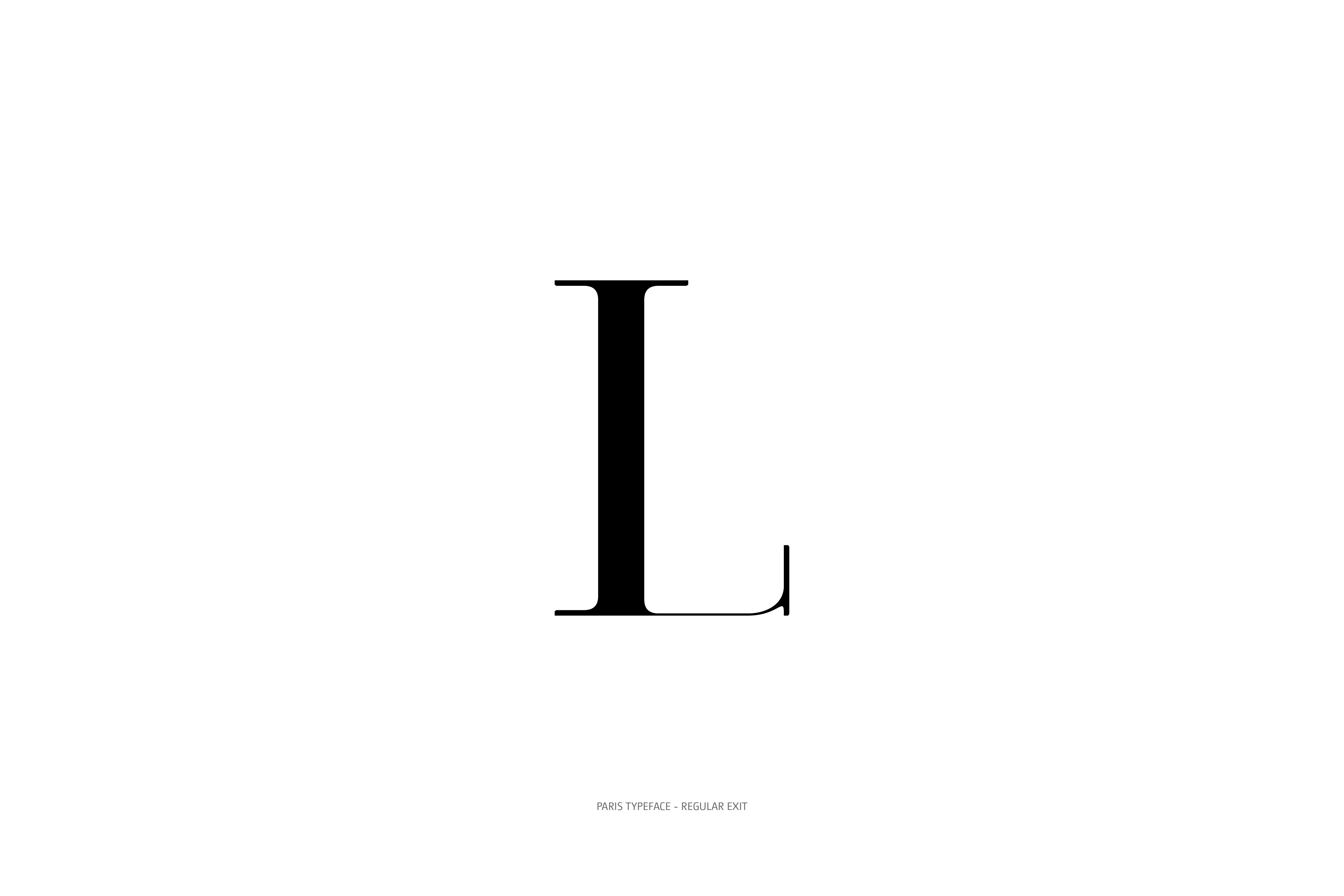 Paris Typeface Regular Exit L