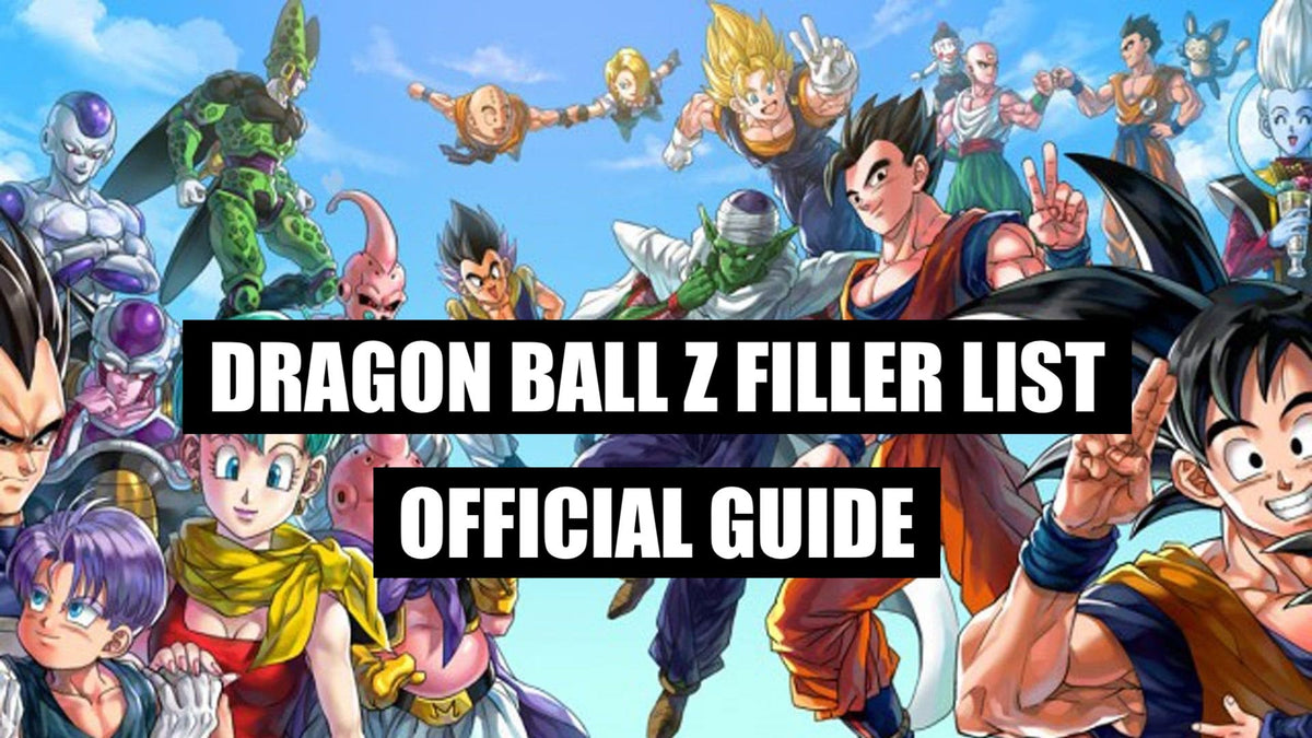 Dragon Ball Z Filler List Dragon Ball Z Episode Guide Goku Corp