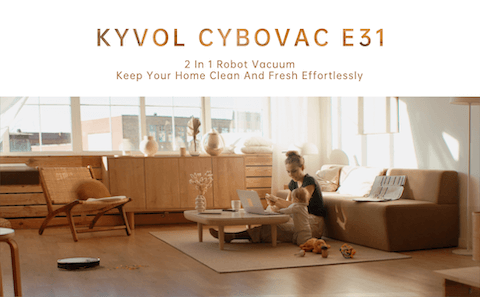 Kyvol Cybovac E31 Wi-Fi Connected Vacuum & Mopping Robot