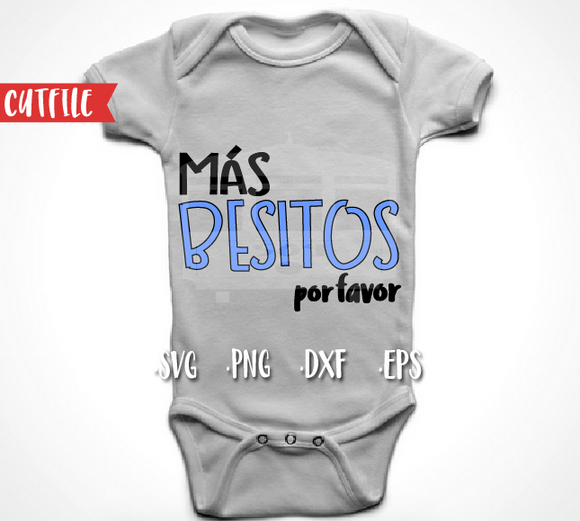 Download Mas Besitos Por Favor Baby Boy Svg Nola Crafted Designs