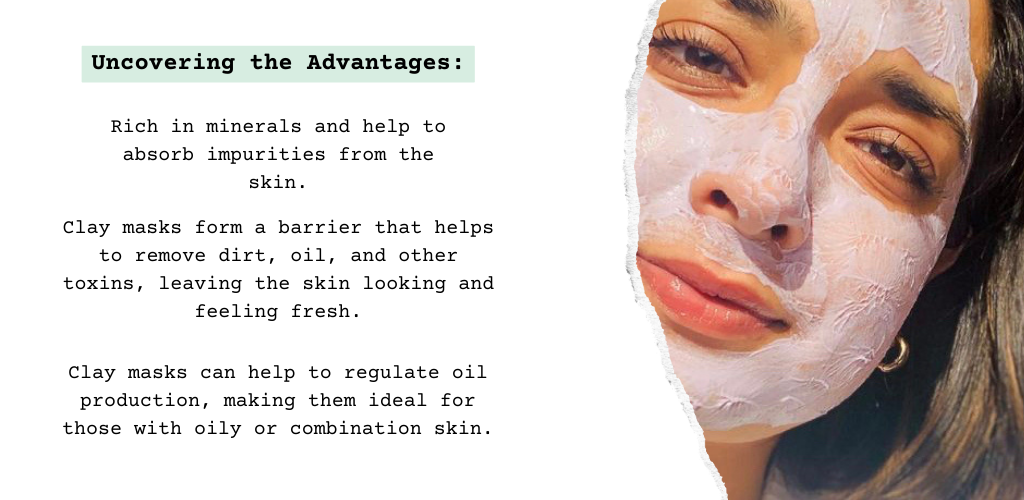 advantages of clay masks