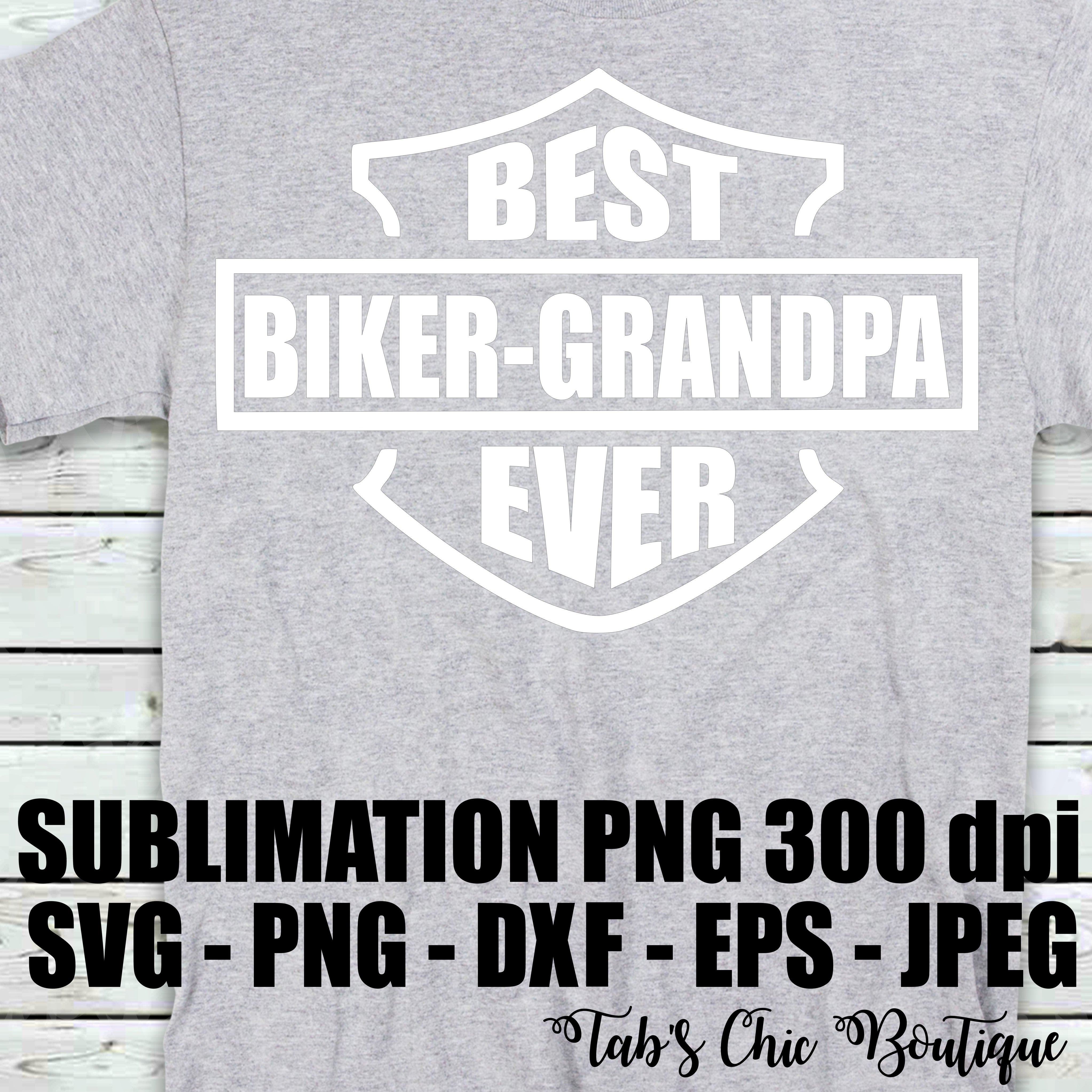 Download Best Biker Grandpa Ever Harley Davidson Svg Jpeg Hi Def Png Dxf Eps Tab S Chic Boutique