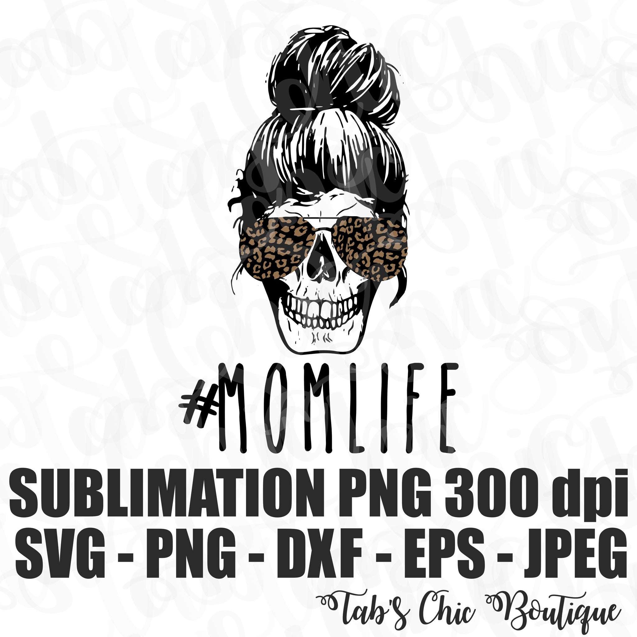 Download #MomLife Skull Messy Bun Cheetah Aviator Sunglasses SVG ...