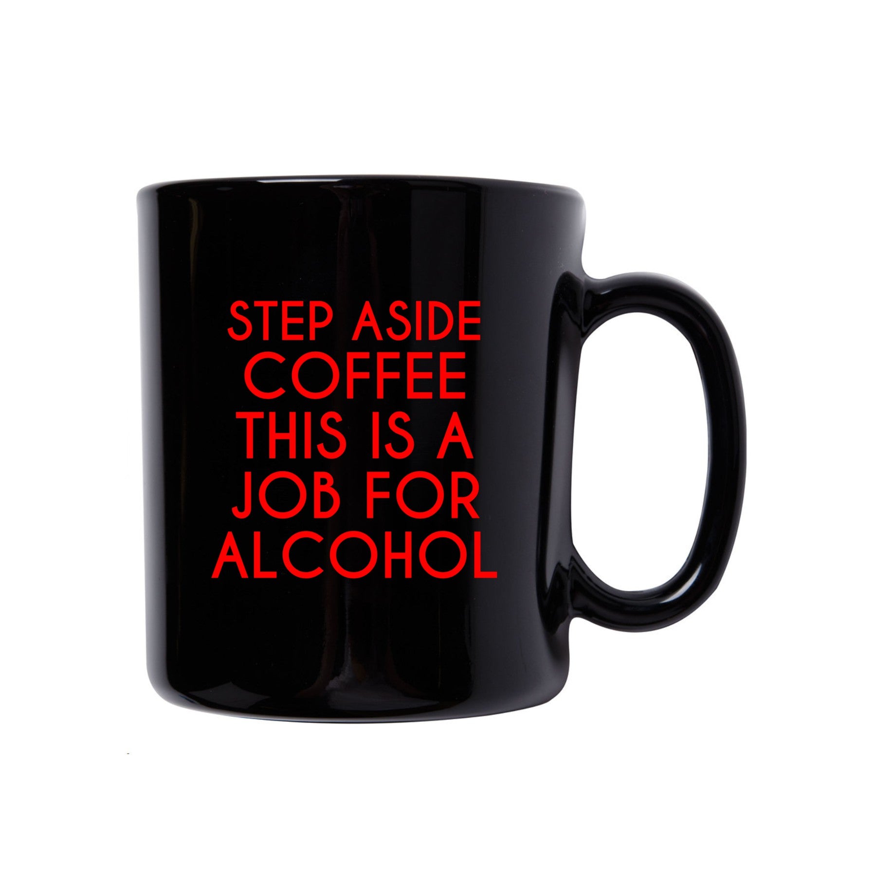 Download Step Aside Coffee This A Job For Alcohol Svg Jpeg High Definition Pn Tab S Chic Boutique