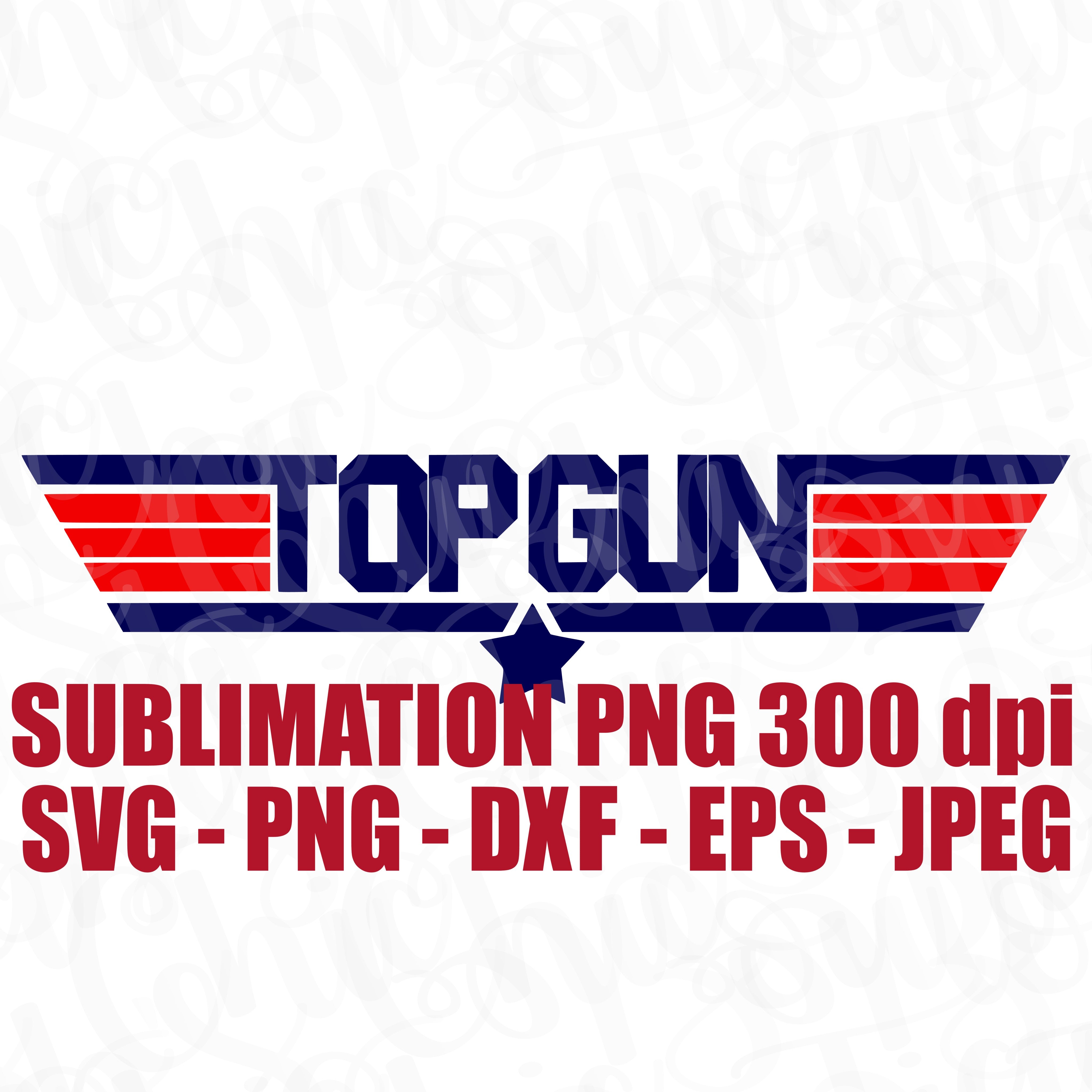 Top Gun Logo Svg Jpeg High Def 300 Dpi Png Dxf Topper Sublimation Desi Tab S Chic Boutique