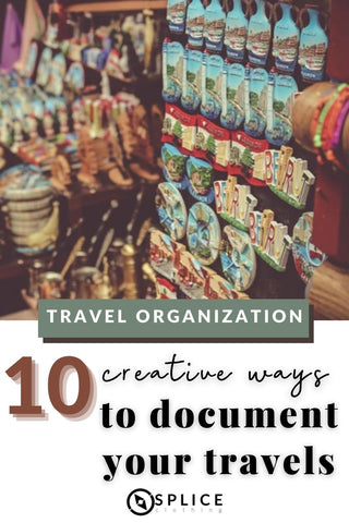 10 Creative Ways to Document Your Travels