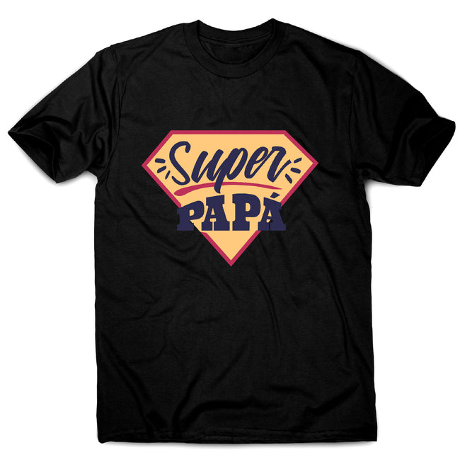 Super papa - men's t-shirt– Graphic Gear