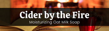 Cider by the Fire: Moisturizing Oat Milk Soap