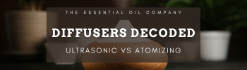 Diffusers Decoded: Ultrasonic vs Atomizing