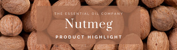 Nutmeg: Product Highlight