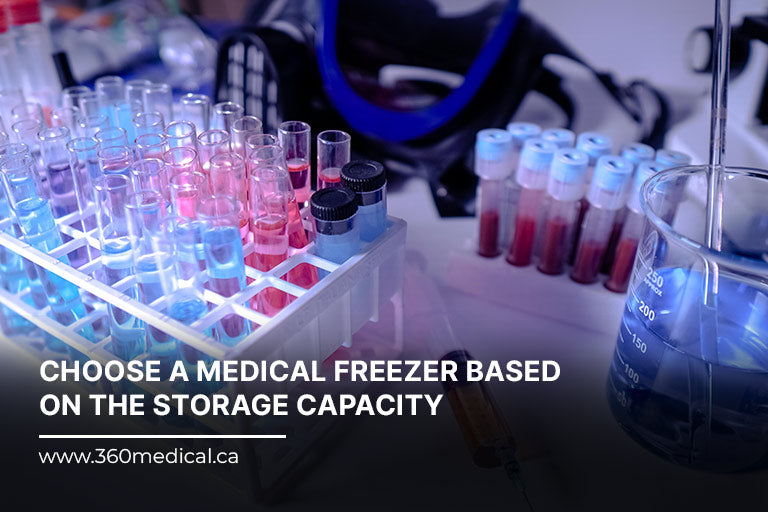 Choose a medical freezer based on the storage capacity.