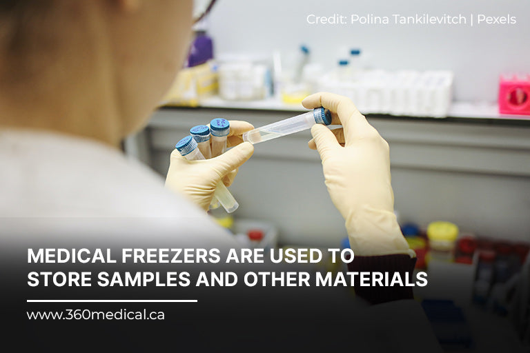 Medical freezers are used to store samples and other materials