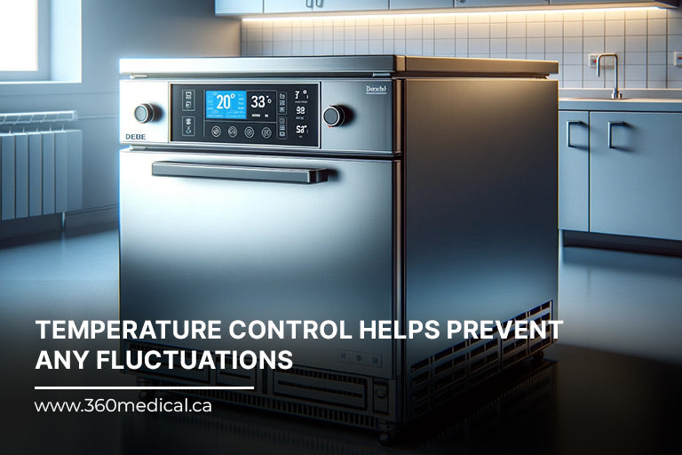 Temperature control helps prevent any fluctuations