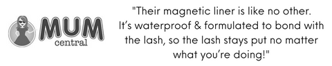 Our Australian Designed Magnetic Eyeliner has received raving reviews, including some attention from Mum Central! We love creating top quality Magnetic Liner and Lashes for you to enjoy.