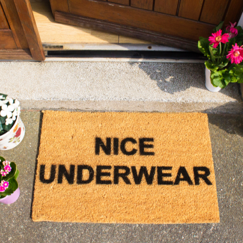 Nice Underwear Doormat - It's Okay To Be Weird