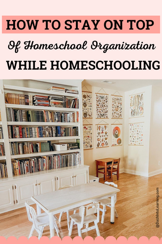 Help My Homeschool Classroom Exploded! How to Organize Better. – Dash ...