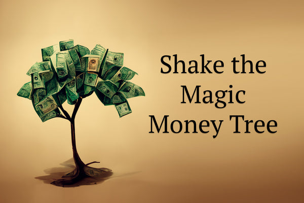 Magic Money Tree