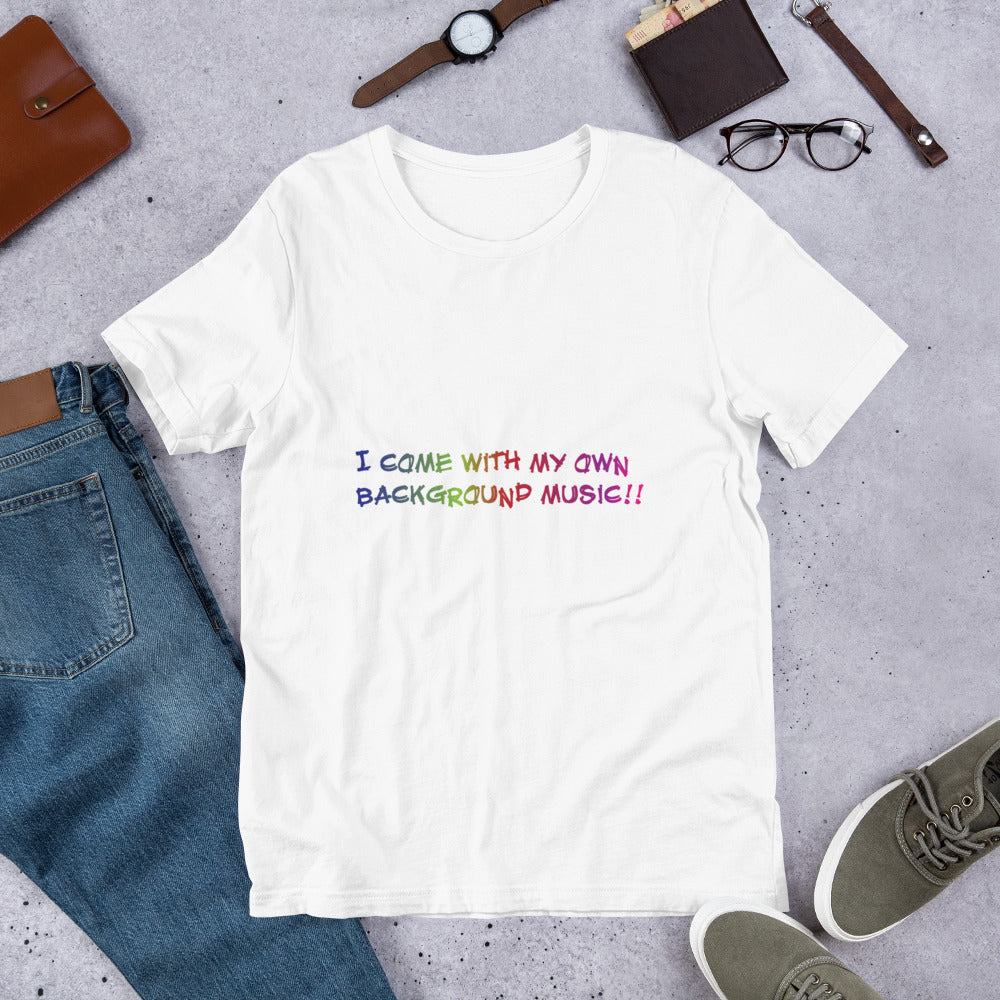 I come with my own background music Short-Sleeve Unisex T-Shirt – NM Store