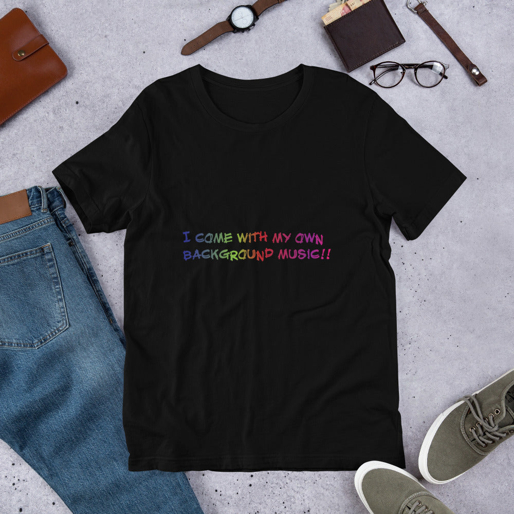 I come with my own background music Short-Sleeve Unisex T-Shirt – NM Store