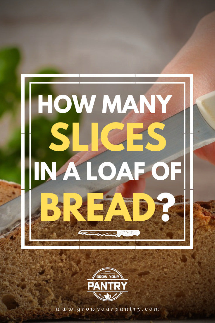 how_many_slices_in_a_loaf_of_bread