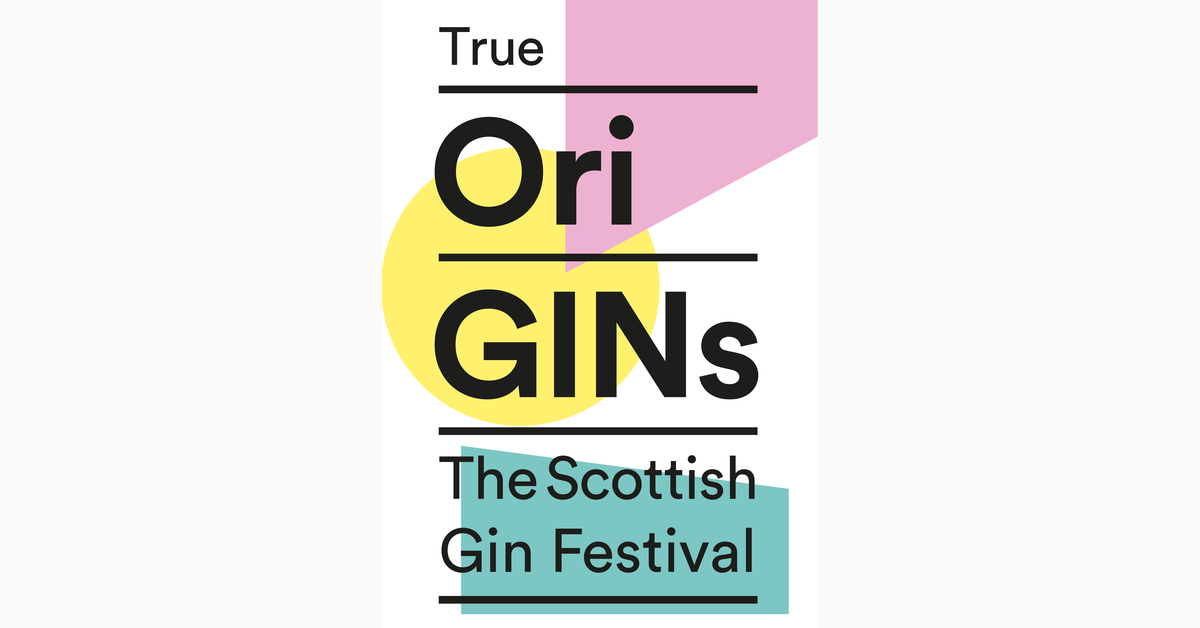 True OriGINs - The Scottish Gin Festival ®