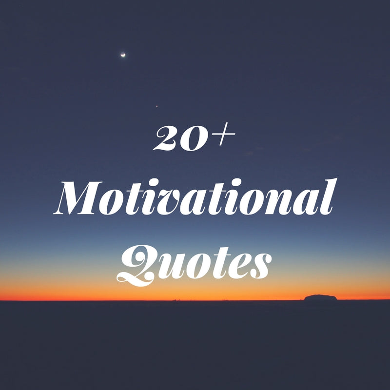 20+ Motivational Quotes For You – LIFESTYLE BY PS