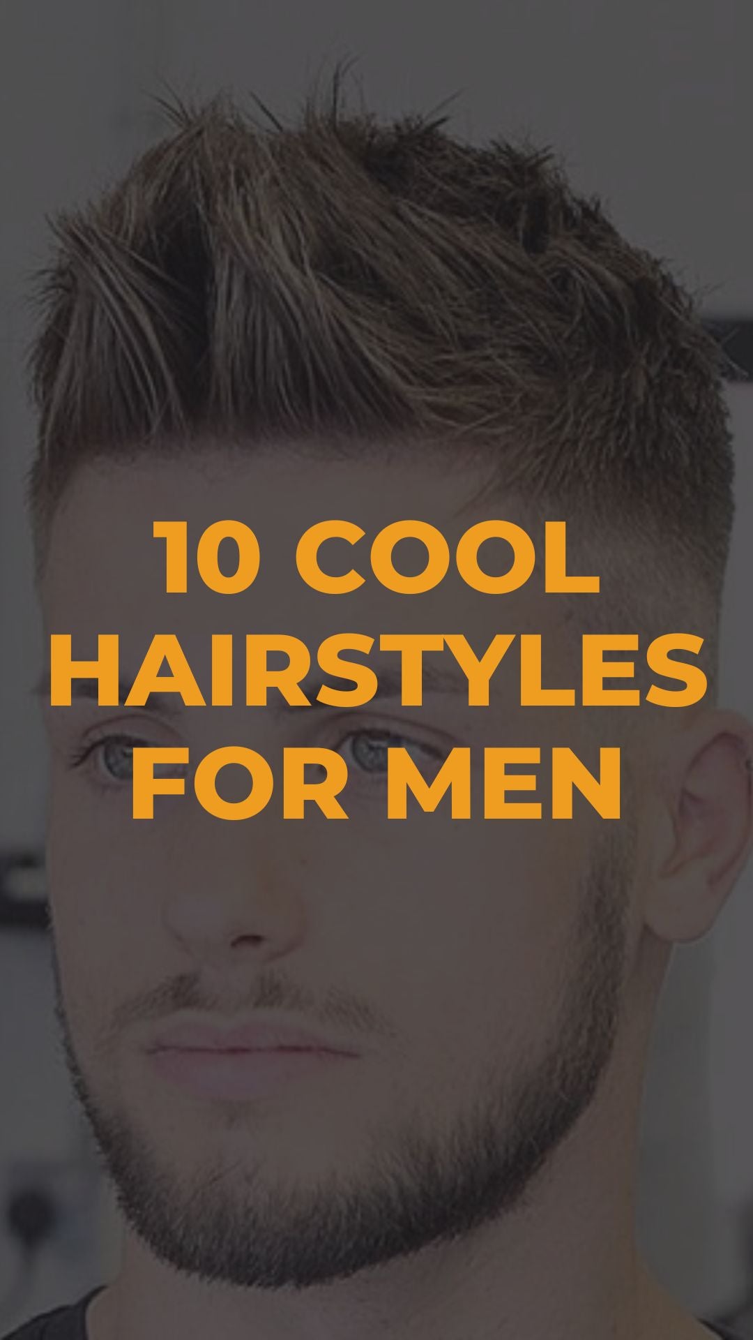 10 Cool Hairstyles For Men