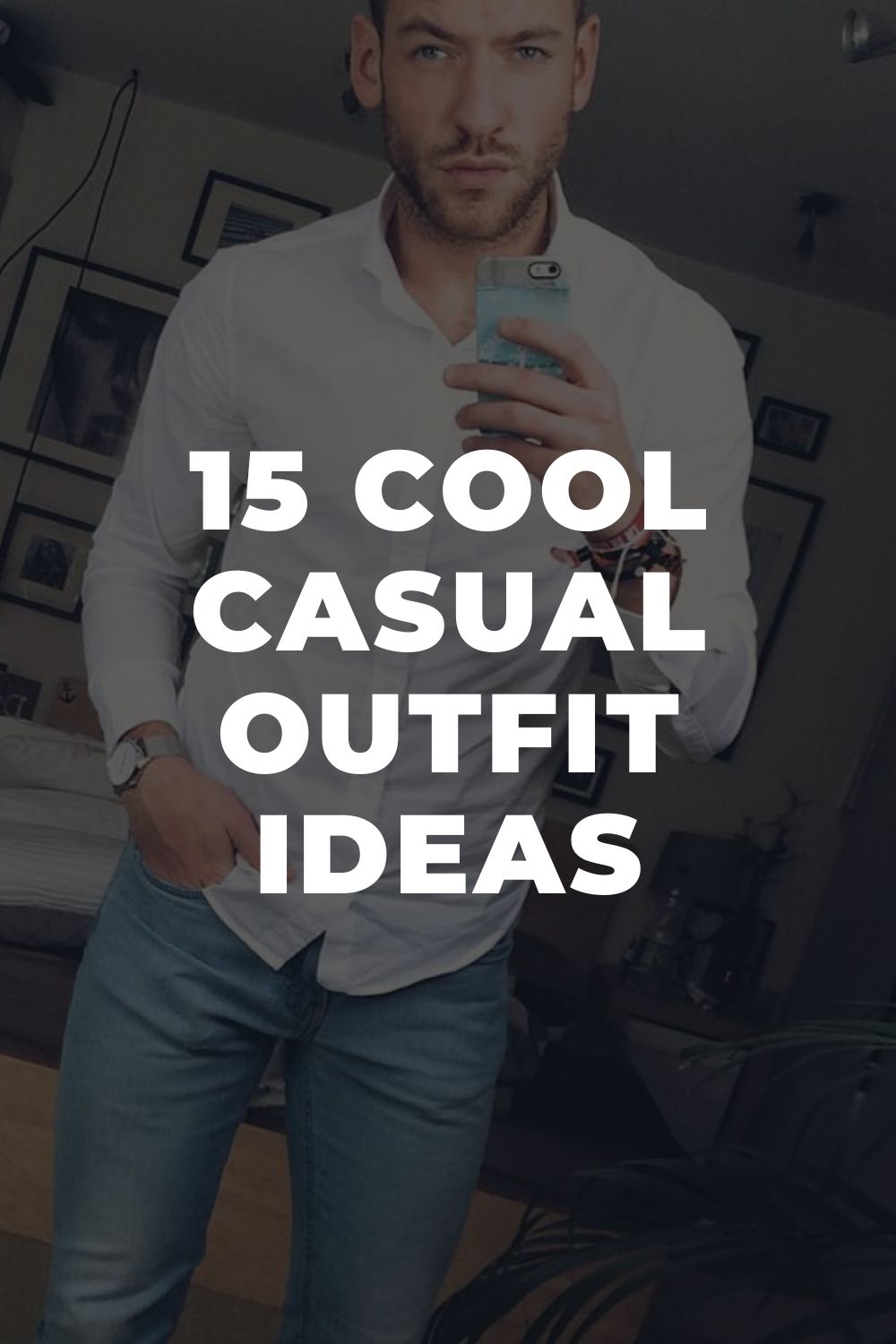 15 Cool Casual Outfit Ideas