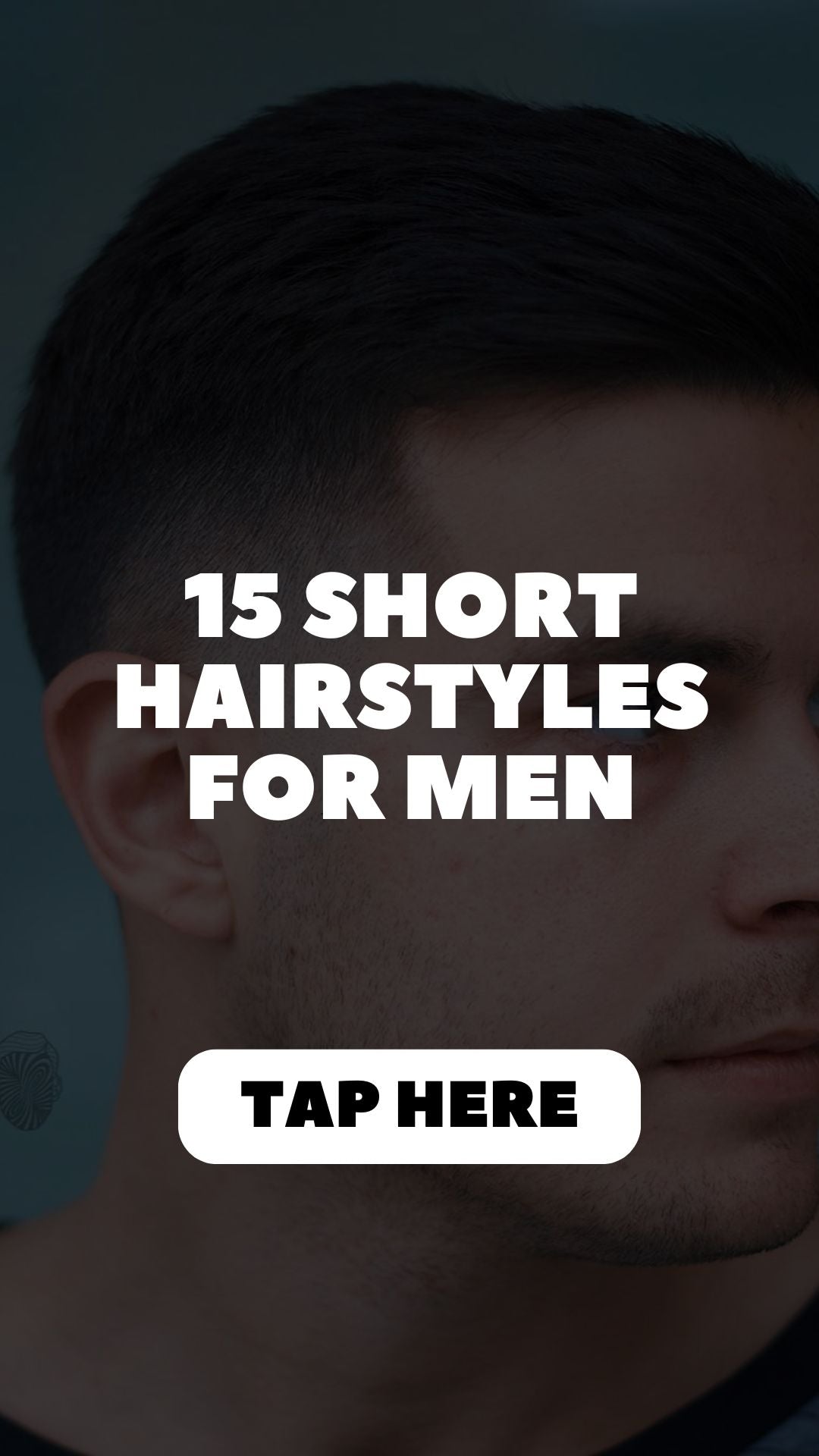 15 Short Hairstyles For Men