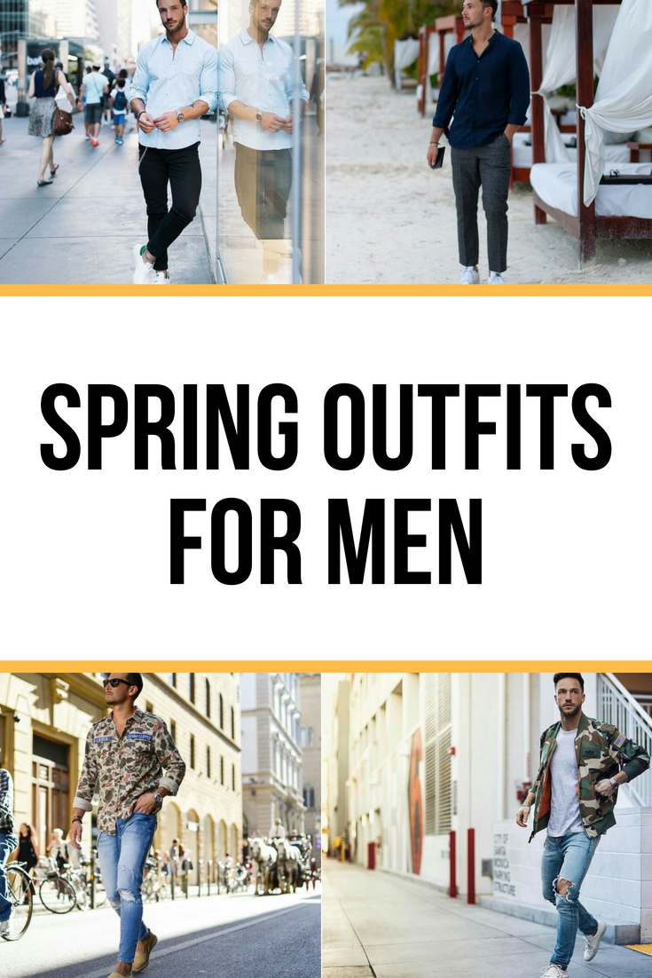 Perfect Spring Outfit Ideas for Men - LIFESTYLE BY PS