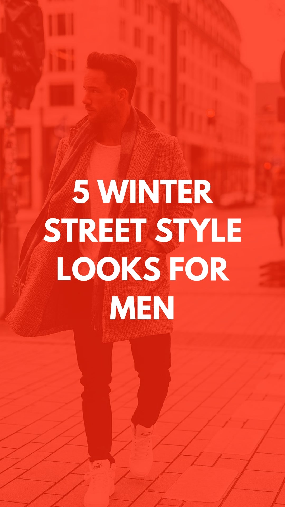 5 Street Ready Winter Outfits For Men #streetstyle #winterfashion