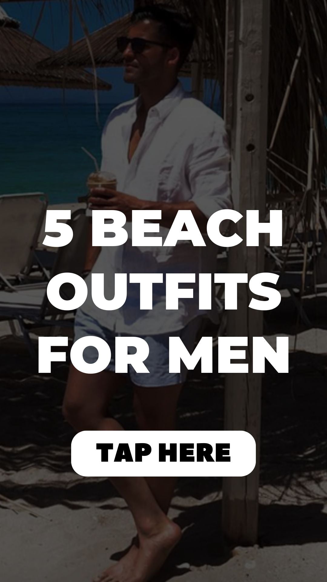 5 Beach Outfits For Men