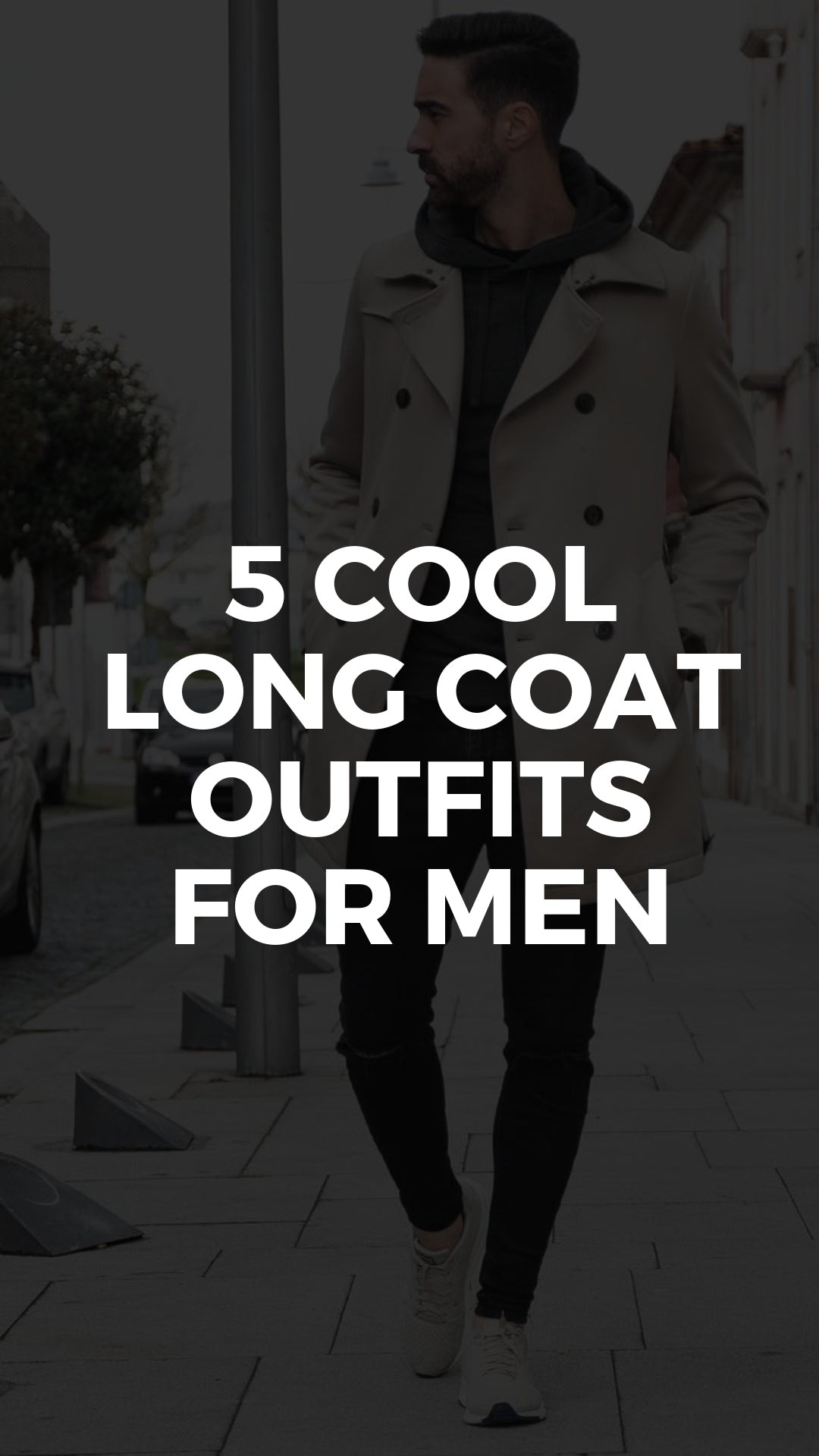 The Best 5 Winter Outfits With Long Coats – LIFESTYLE BY PS