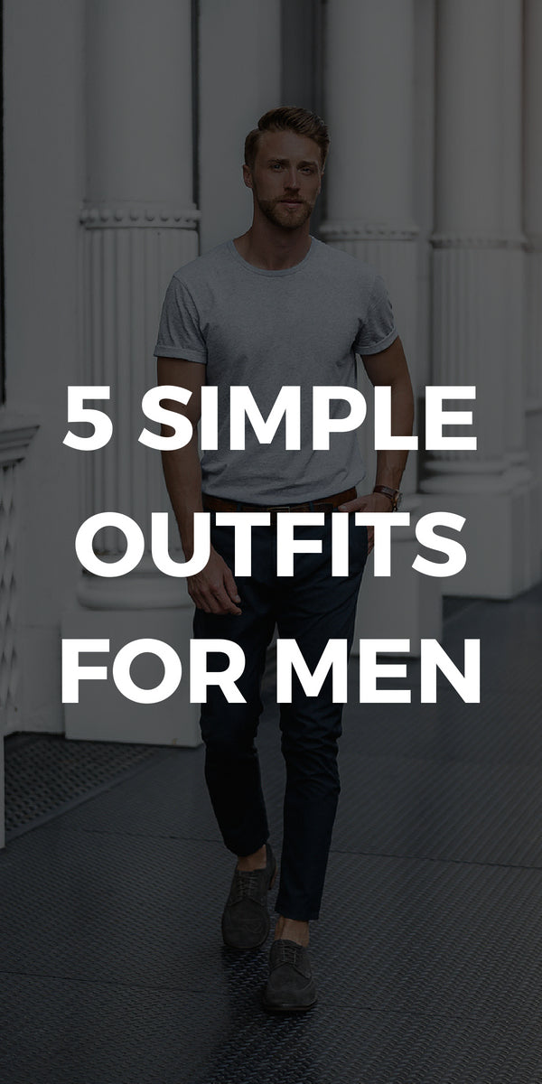 Want to look sharp in simple outfits? Look no further. Check out these 5 simple outfits I've curated for you today. #simple #outfits #mens #fashion #street #style #fashiontips #minimalist