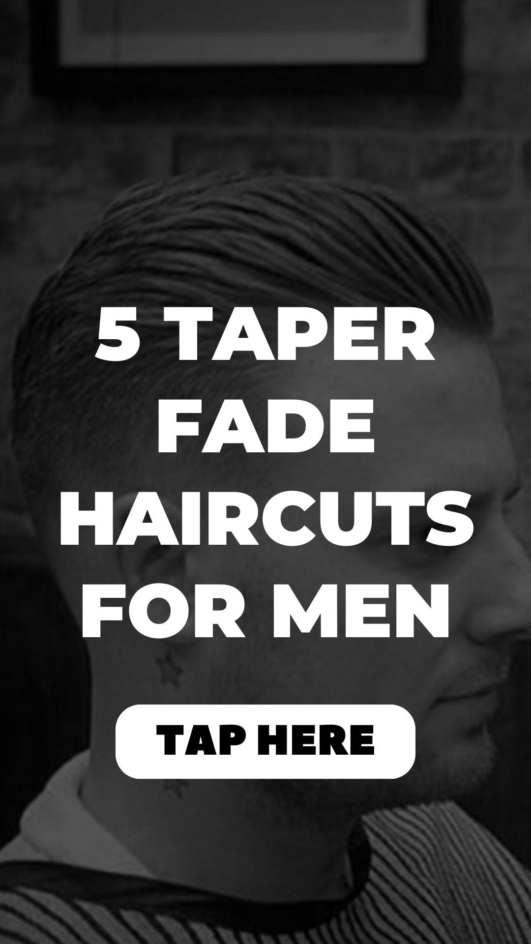 Taper Fade Haircuts For Men